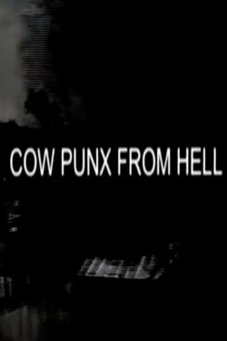 Cowpunx from Hell (2009)