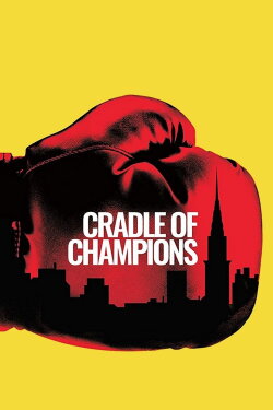 Cradle of Champions (2018) Cradle of Champions (2018)