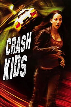 Crash Kids: Trust No One (2007) Crash Kids: Trust No One (2007)