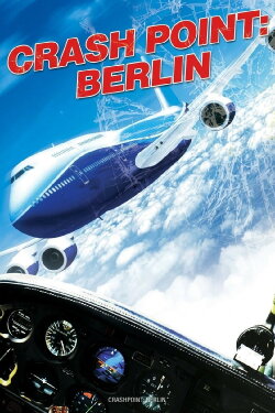 Crash Point: Berlin (2009) Crash Point: Berlin (2009)