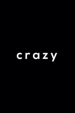 Crazy (2018) Crazy (2018)
