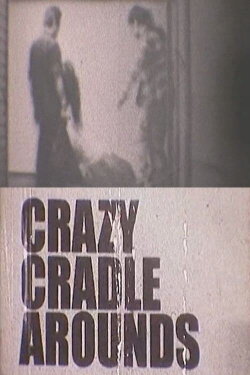 CRAZY CRADLE AROUNDS (2010) CRAZY CRADLE AROUNDS (2010)