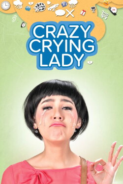 Crazy Crying Lady (2012) Crazy Crying Lady (2012)