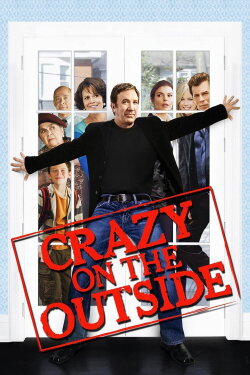 Crazy on the Outside (2010) Crazy on the Outside (2010)