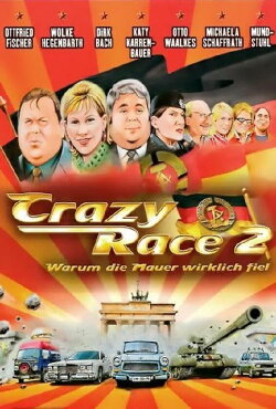 Crazy Race 2 - Warum die Mauer wirklich fiel (2004) Crazy Race 2 - Warum die Mauer wirklich fiel (2004)