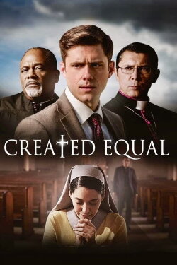 Created Equal (2017) Created Equal (2017)