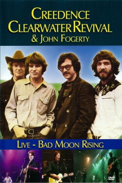 Creedence Clearwater Revival & John Fogarty: Bad Moon Rising Live (2010) Creedence Clearwater Revival & John Fogarty: Bad Moon Rising Live (2010)