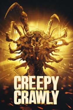 Creepy Crawly (2022) Creepy Crawly (2022)