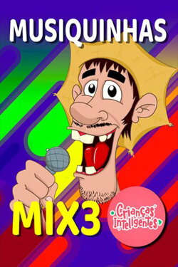 Crianças Inteligentes - Musiquinhas Mix 3 (2020) Crianças Inteligentes - Musiquinhas Mix 3 (2020)