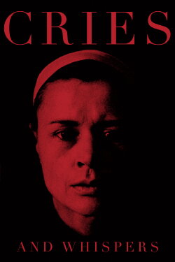 Cries and Whispers (1972) Cries and Whispers (1972)