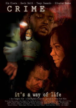 Crime: It's a Way of Life (2009) Crime: It's a Way of Life (2009)
