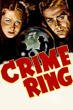 Crime Ring (1938) Crime Ring (1938)