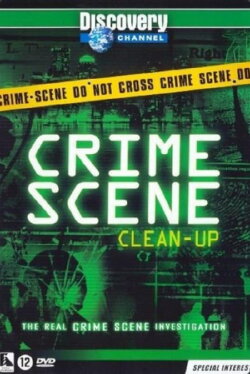Crime Scene Clean Up: The Real Crime Scene Investigation (2000) Crime Scene Clean Up: The Real Crime Scene Investigation (2000)
