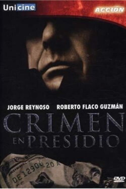 Crimen en presidio (1990) Crimen en presidio (1990)