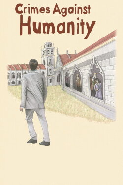 Crimes Against Humanity (2014) Crimes Against Humanity (2014)
