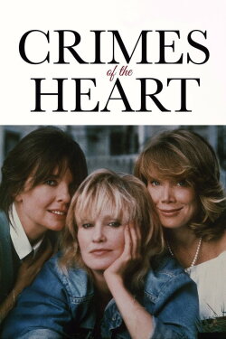 Crimes of the Heart (1986) Crimes of the Heart (1986)