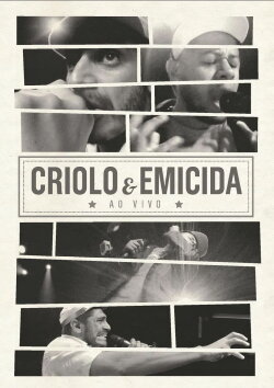 Criolo & Emicida - Ao Vivo (2013) Criolo & Emicida - Ao Vivo (2013)