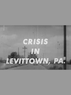 Crisis in Levittown (1957) Crisis in Levittown (1957)