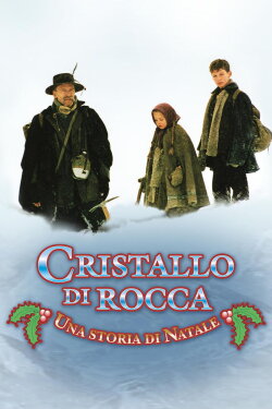Cristallo di rocca - Una storia di Natale (1999) Cristallo di rocca - Una storia di Natale (1999)