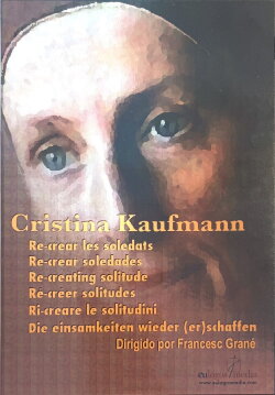 Cristina Kaufmann: Re-creating solitude (2006) Cristina Kaufmann: Re-creating solitude (2006)