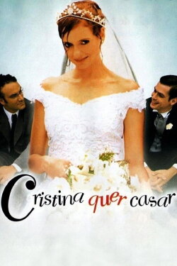 Cristina Wants to Get Married (2003) Cristina Wants to Get Married (2003)