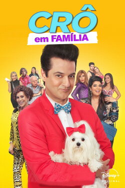 Crô em Família (2018) Crô em Família (2018)