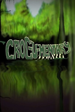 Croc-u-mentary (2014)