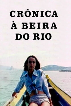 Crônica À Beira do Rio (1980) Crônica À Beira do Rio (1980)