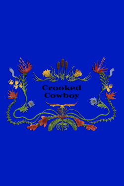 Crooked Cowboys (2021) Crooked Cowboys (2021)
