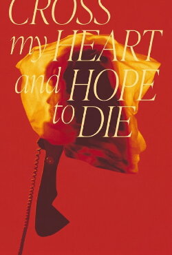 Cross My Heart and Hope to Die (2023) Cross My Heart and Hope to Die (2023)