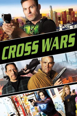Cross Wars (2017) Cross Wars (2017)