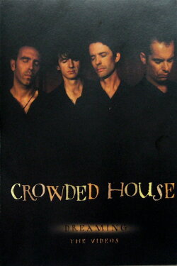 Crowded House: Dreaming - The Videos (2002)