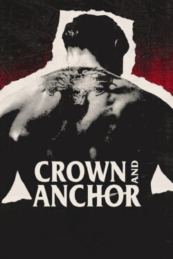 Crown and Anchor (2018) Crown and Anchor (2018)