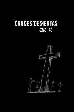 Cruces Desiertas (2005) Cruces Desiertas (2005)
