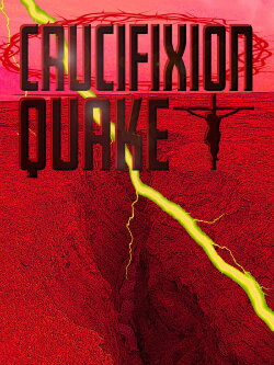Crucifixion Quake (2020) Crucifixion Quake (2020)