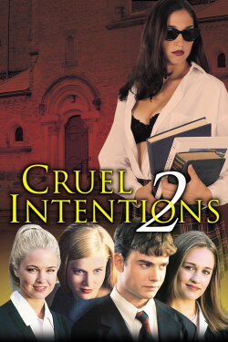 Cruel Intentions 2 (2000) Cruel Intentions 2 (2000)