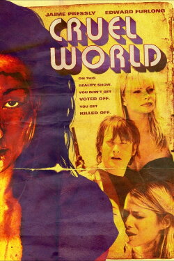 Cruel World (2006) Cruel World (2006)