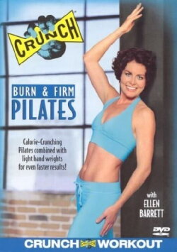 Crunch: Burn & Firm Pilates (2004) Crunch: Burn & Firm Pilates (2004)