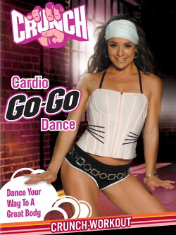 Crunch: Cardio Go-Go Dance (2007)