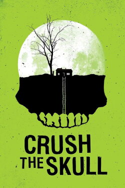 Crush the Skull (2015) Crush the Skull (2015)