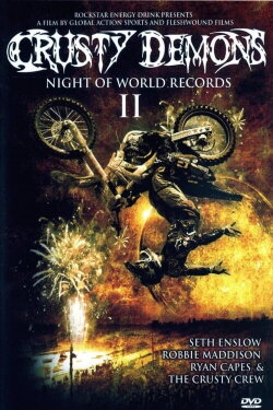 Crusty Demons: Night Of World Records II (2008) Crusty Demons: Night Of World Records II (2008)