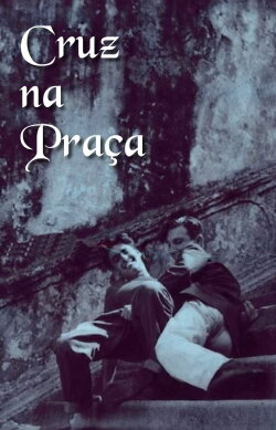 Cruz na Praça (1959) Cruz na Praça (1959)