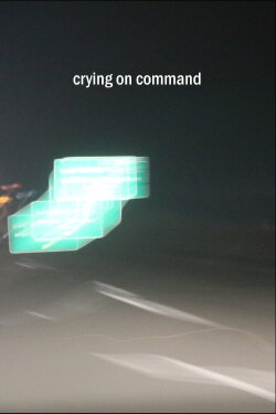 Crying on Command (2018)