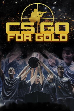 CS: Go for Gold (2018) CS: Go for Gold (2018)