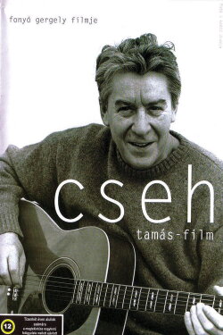 Cseh Tamás film (2001) Cseh Tamás film (2001)