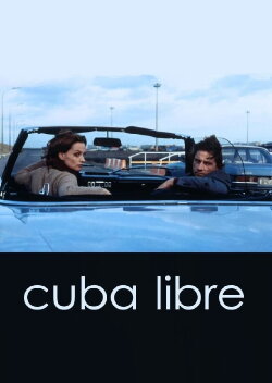 Cuba Libre (1996) Cuba Libre (1996)