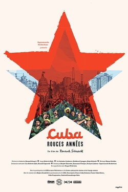 Cuba, rouges années (2017) Cuba, rouges années (2017)