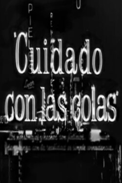Cuidado con las colas (1964) Cuidado con las colas (1964)
