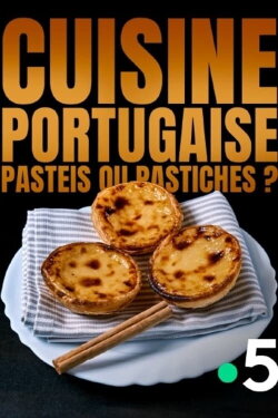 Cuisine portugaise : pastéis ou pastiches ? (2022) Cuisine portugaise : pastéis ou pastiches ? (2022)