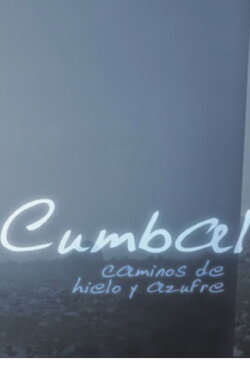 Cumbal, Caminos de Hielo y Azufre (2005) Cumbal, Caminos de Hielo y Azufre (2005)